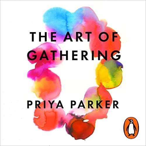 Circular water color against a white background with the title: The Art of Gathering by Priya Parker